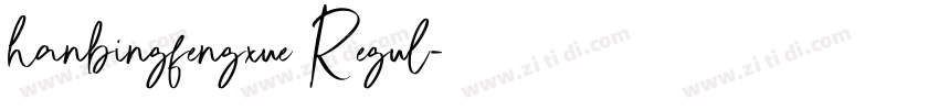 hanbingfengxue Regul字体转换 hanbingfengxue Regul字体转换